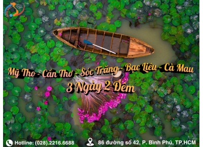 TOUR TẾT 2026: MỸ THO - CẦN THƠ - SÓC TRĂNG - BẠC LIÊU - CÀ MAU